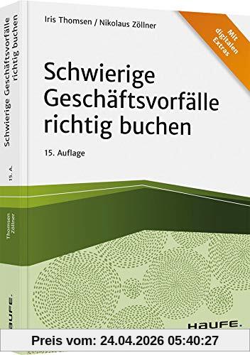 Schwierige Geschäftsvorfälle richtig buchen (Haufe Fachbuch)
