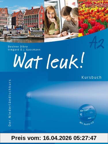 Wat leuk! A2: Der Niederländischkurs / Kursbuch mit Audio-CD