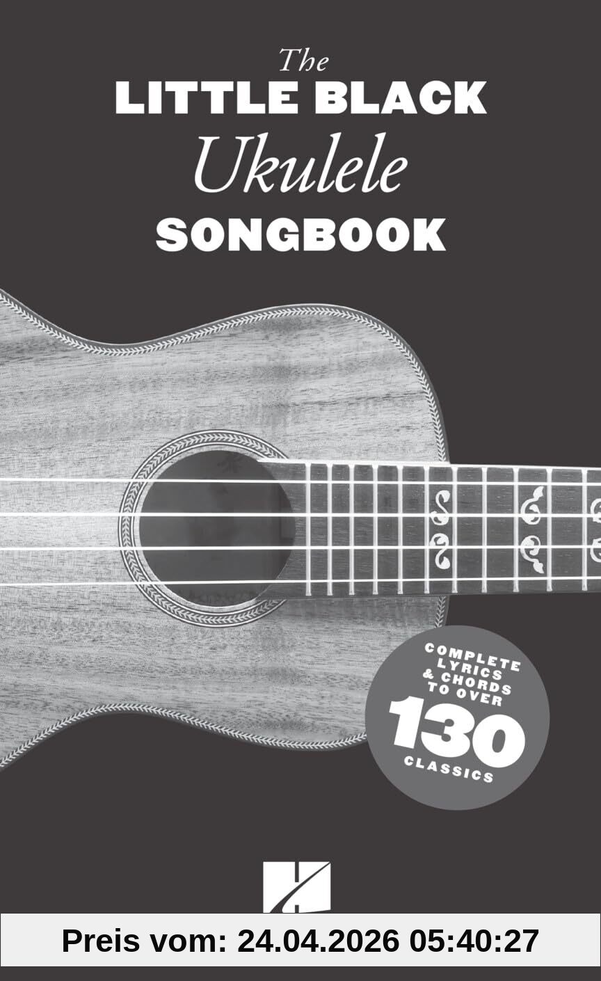 The Little Black Ukulele Songbook | Ukulele-Akkord-Songbook mit Liedtexten für 130 Rock- und Pop-Klassiker | Kompakte Sammlung aus Akkorden und Texten ... Complete Lyrics & Chords to Over 130 Classics