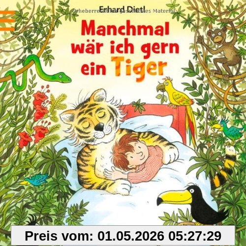 Manchmal wär ich gern ein Tiger