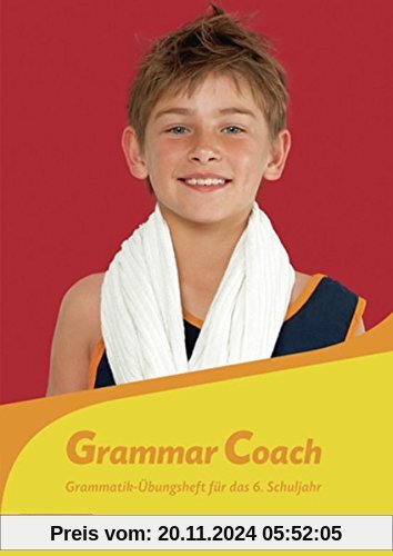 Grammatikhefte Englisch: Grammar Coach: Grammatik-Übungsheft für das 6. Schuljahr