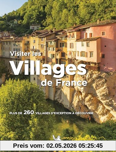 Visiter les villages de France : plus de 260 villages d'exception à découvrir