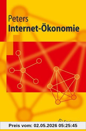 Internet-Okonomie (Springer-Lehrbuch) (German Edition)