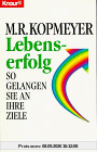 Lebenserfolg: So gelangen Sie an Ihre Ziele (Knaur Taschenbücher. Ratgeber)