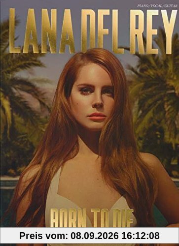 Born To Die - The Paradise Edition: Songbook für Klavier, Gesang, Gitarre (Pvg)