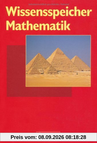 Wissensspeicher: Mathematik: Nachschlagewerk
