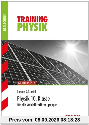 Training Physik / Grundwissen Realschule 10. Klasse: für alle Wahlpflichtfächergruppen