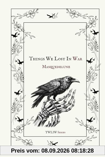 Things We Lost In War (TWLIW, Band 1)