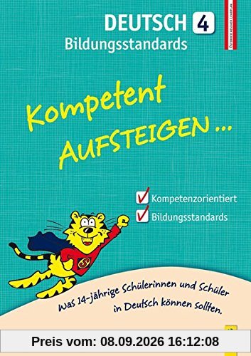 Kompetent Aufsteigen Deutsch Bildungsstandards 4. Klasse AHS/NMS