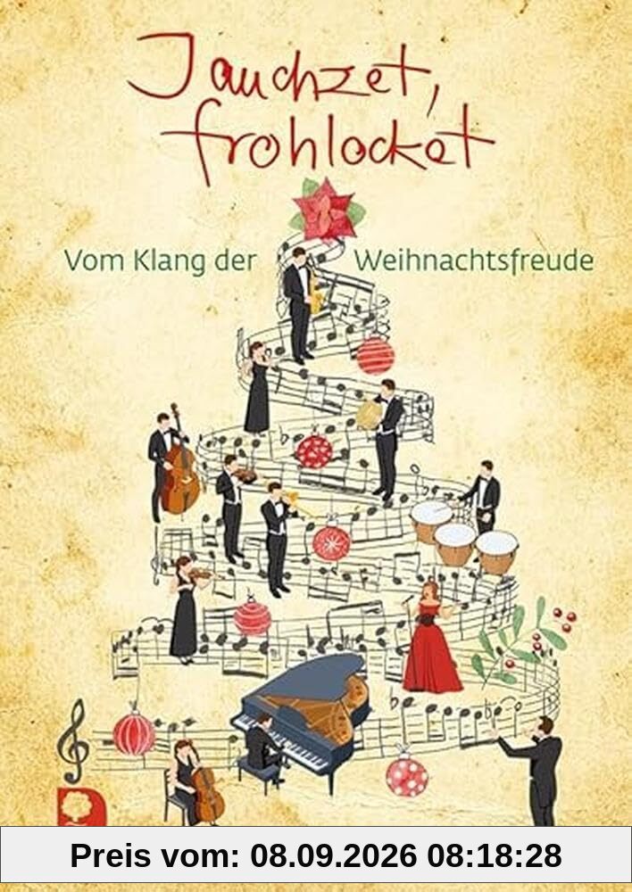 Jauchzet, frohlocket: Vom Klang der Weihnachtsfreude (Eschbacher Herzenswünsche)
