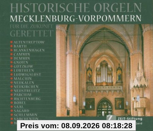 Historische Orgeln in Mecklenburg-Vorpommern - Für die Zukunft gerettet
