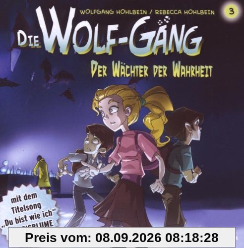 Die Wolf-Gäng Vol.3 der Wächter der Wahrheit!