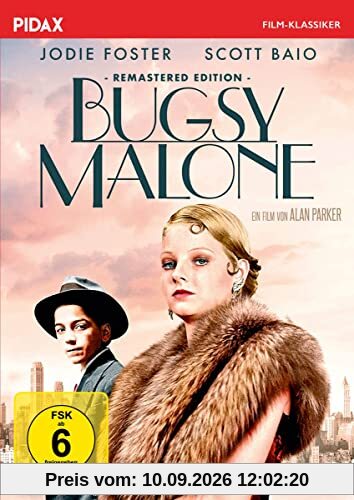 Bugsy Malone / Stilsichere Gangsterkomödie mit der jungen Judie Foster (Pidax Film-Klassiker)