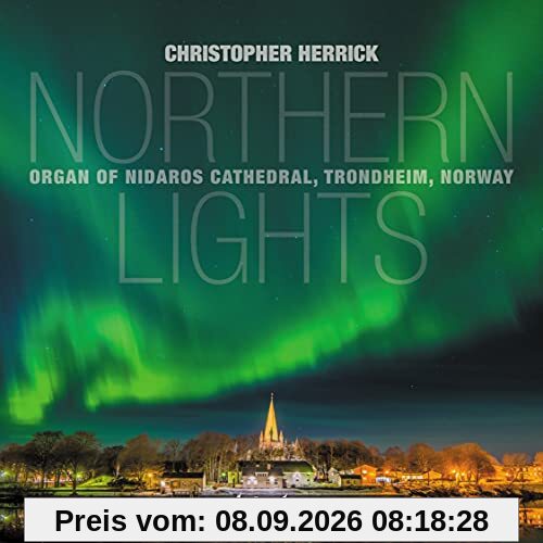 Northern Lights - Werke für Orgel, gespielt an der Nidaros Kathedrale in Trondheim