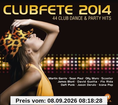 Clubfete 2014 (44 Club Dance & Party Hits)