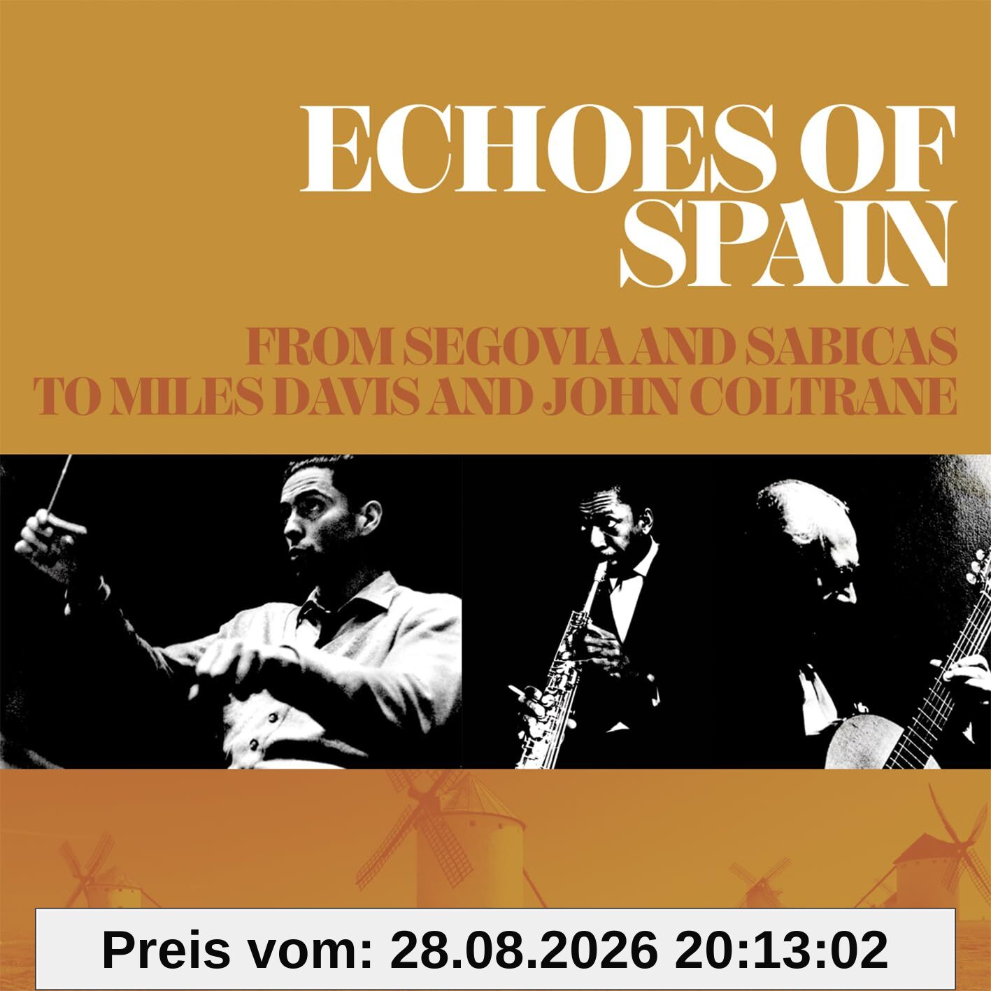 Echoes Of Spain: From Segovia & Sabicas To Miles Davis & John Coltrane / Various