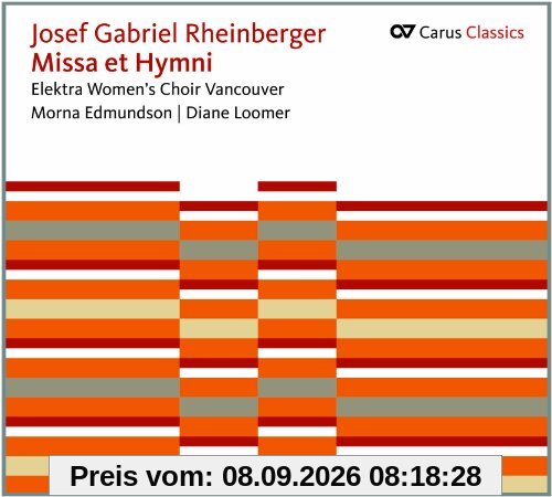Rheinberger: Missa et Hymni