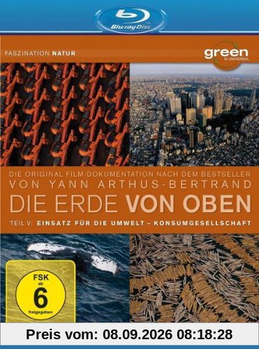 Die Erde von Oben Teil 5 - Green is Universal: Einsatz für die Umwelt/Konsumgesellschaft [Blu-ray]