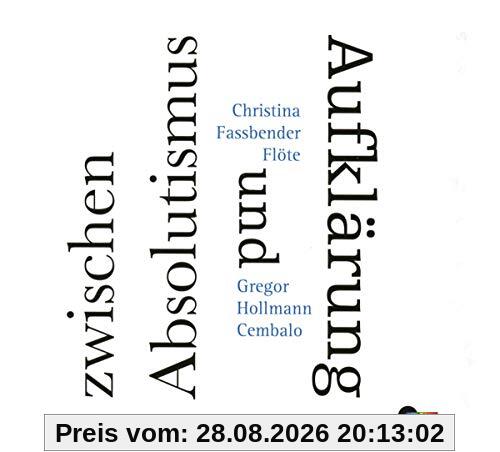 Zwischen Absolutismus und Aufklärung