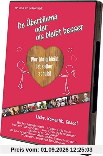 De Überbliema oder ois bleibt besser: Wer übrig bleibt ist selber schuld!
