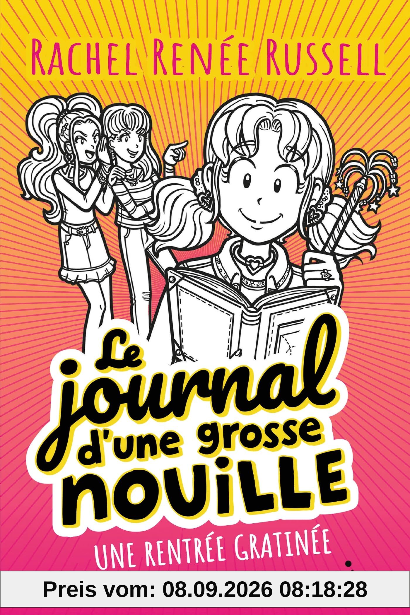 Le journal d'une grosse nouille. Vol. 1. Une rentrée gratinée