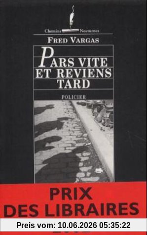 Pars vite et reviens tard
