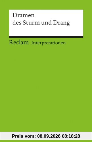 Interpretationen: Dramen des Sturm und Drang: 6 Beiträge