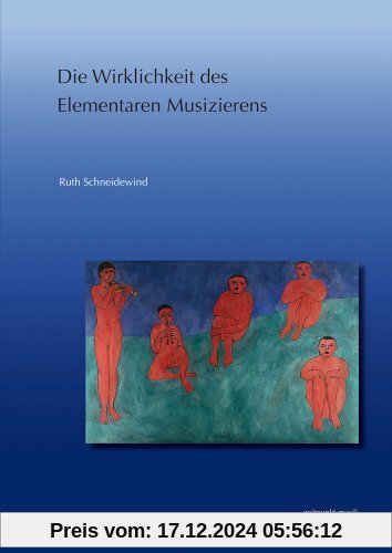 Die Wirklichkeit des Elementaren Musizierens (zeitpunkt musik)