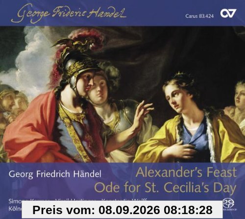 Georg Friedrich Händel: Alexander's Feast HWV 75 / Ode for St.Cecilia's Day HWV 76