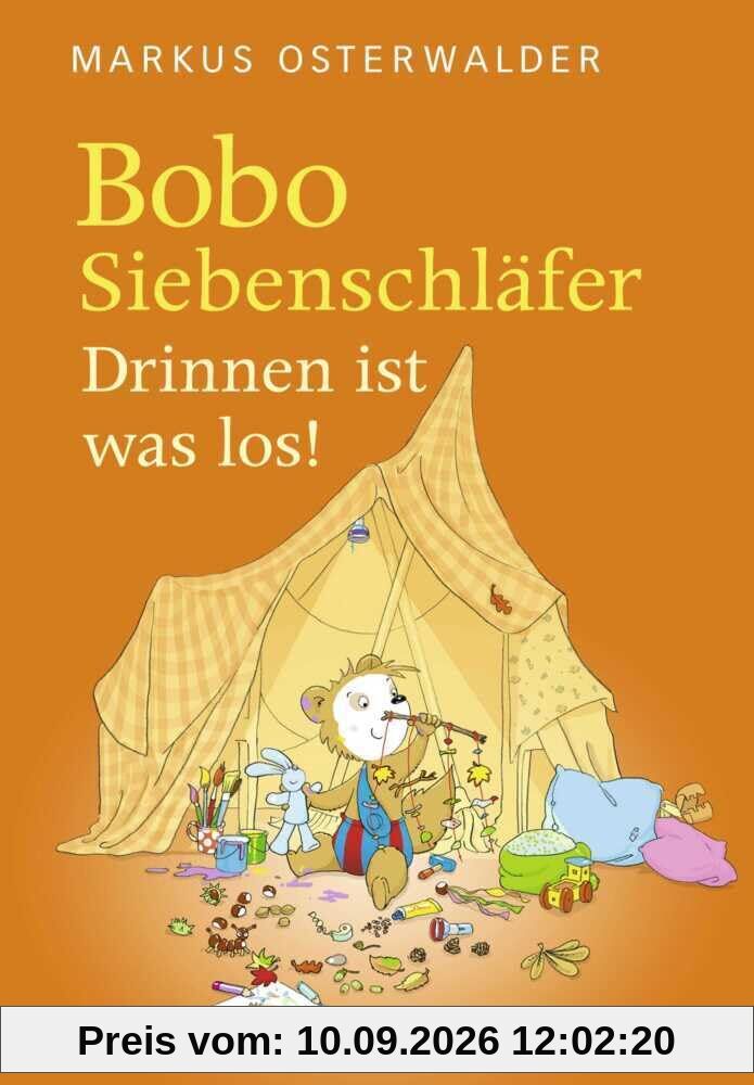 Bobo Siebenschläfer: Drinnen ist was los! (Bobo Siebenschläfer: Neue Abenteuer zum Vorlesen ab 4 Jahre, Band 6)
