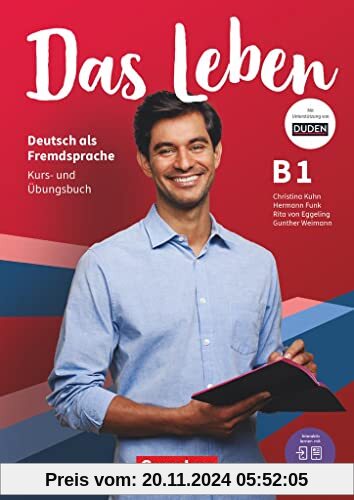 Das Leben - Deutsch als Fremdsprache - Allgemeine Ausgabe - B1: Gesamtband: Kurs- und Übungsbuch - Inkl. E-Book und Page