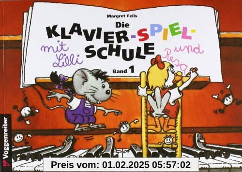 Die Klavier-Spiel-Schule. Klavierspielschule mit Lilli & Resa für Kinder ab dem Grundschulalter: Klavier-Spiel-Schule, B