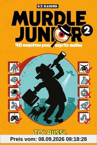 Murdle junior : 40 enquêtes pour esprits malins. Vol. 2