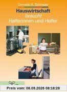 Hauswirtschaft braucht Helferinnen und Helfer