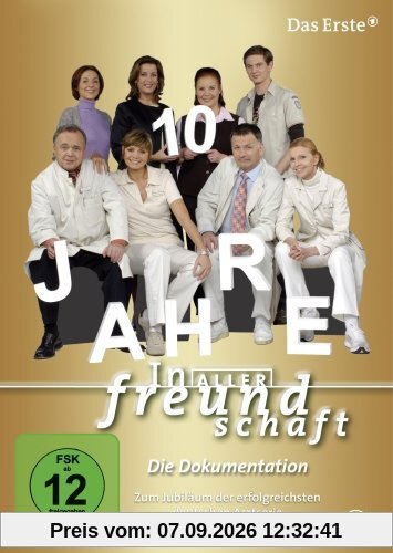 In aller Freundschaft - 10 Jahre: Die Dokumentation