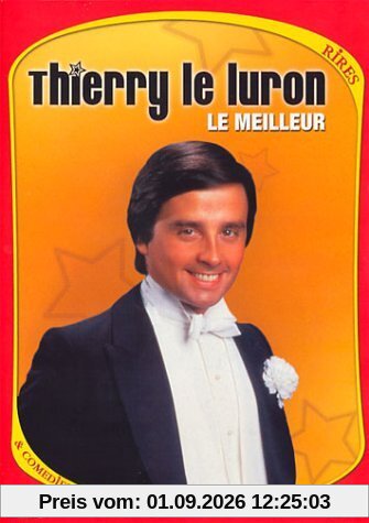 Thierry Le Luron : Le Meilleur