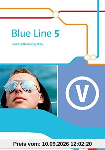 Blue Line 5: Vokabeltraining aktiv Klasse 9 (Blue Line. Ausgabe ab 2014)