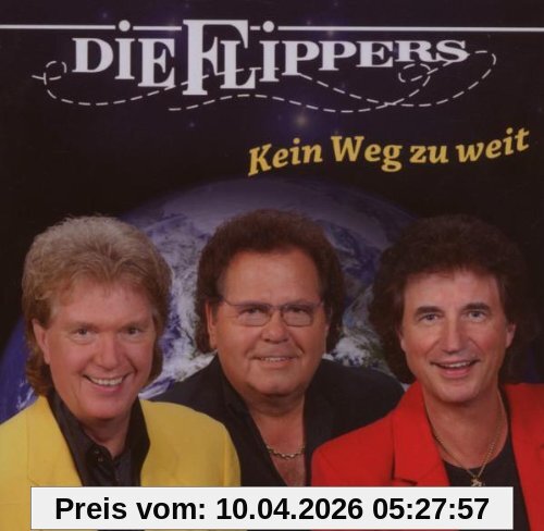 die Flippers Kein Weg Zu Weit