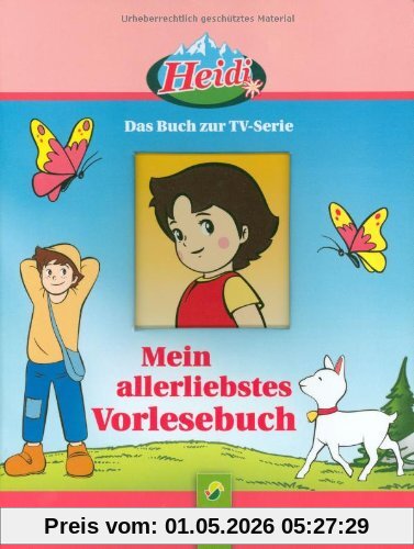 Heidi - Mein allerliebstes Vorlesebuch