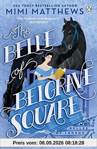 Belle of Belgrave Square: The swoon-worthy feminist Regency romance