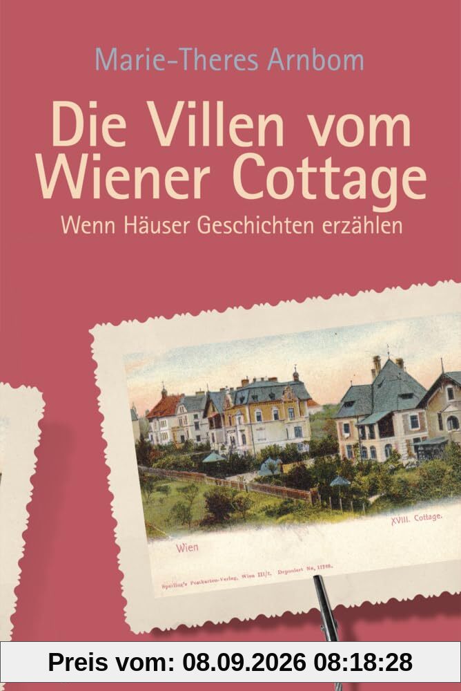 Die Villen vom Wiener Cottage: Wenn Häuser Geschichten erzählen (Die Villen von ...: Wenn Häuser Geschichten erzählen)