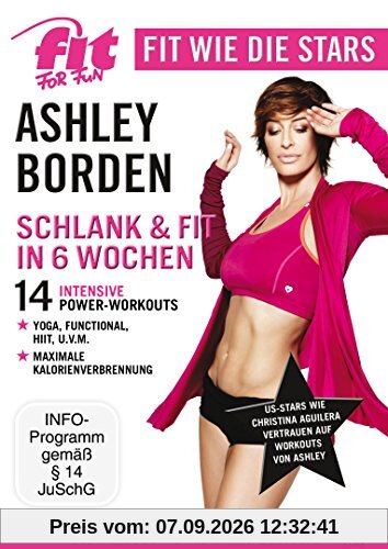 Fit for Fun - Fit wie die Stars: Ashley Borden - Schlank & fit in 6 Wochen