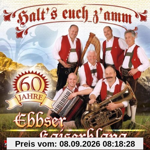 Halt'S Euch Z'Amm,60 Jahre