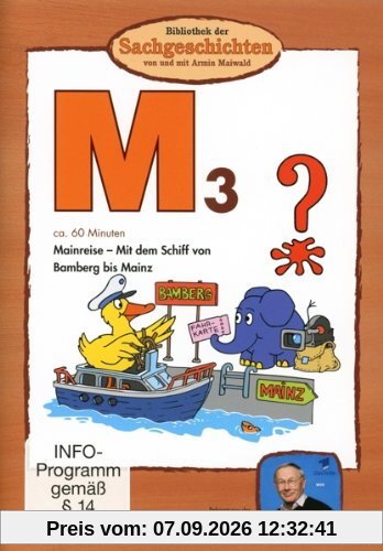Bibliothek der Sachgeschichten - (M3) Mainreise: Mit dem Schiff von Bamberg bis Mainz