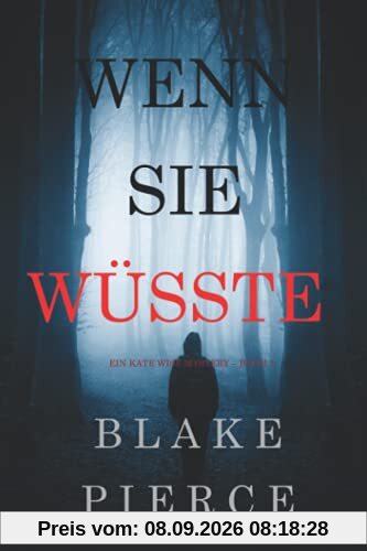 Wenn Sie Wüsste (Ein Kate Wise Mystery – Buch 1)