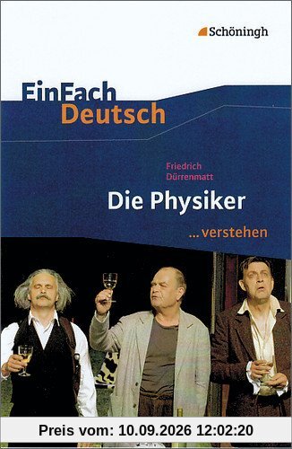 EinFach Deutsch ...verstehen. Interpretationshilfen: EinFach Deutsch ...verstehen: Friedrich Dürrenmatt: Die Physiker