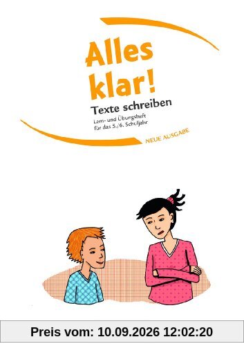 Alles klar! - Deutsch - Sekundarstufe I - Neue Ausgabe: 5./6. Schuljahr - Texte schreiben: Lern- und Übungsheft mit beigelegtem Lösungsheft