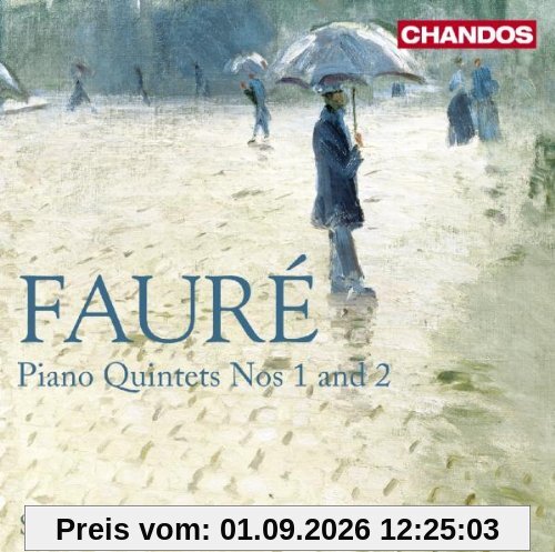 Faure: Klavierquintette Nr. 1 & 2