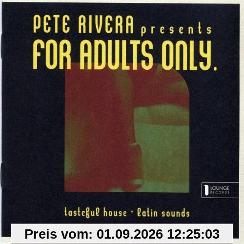 Pete Rivera Presents: For Adults Only