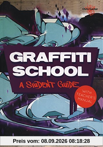 Graffiti School : A Student Manual with Teacher´s Guide